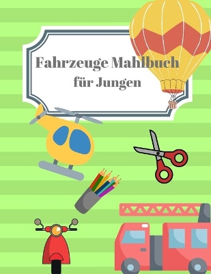 Book cover for Fahrzeuge Mahlbuch f�r Jungen