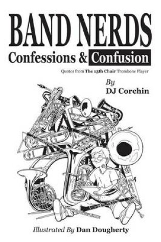 Cover of Band Nerds Confessions & Confusion