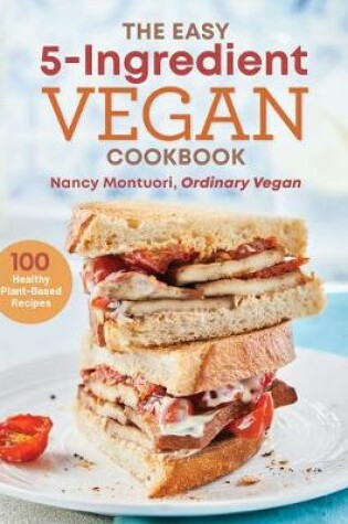 Cover of The Easy 5-Ingredient Vegan Cookbook