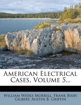 Book cover for American Electrical Cases, Volume 5...