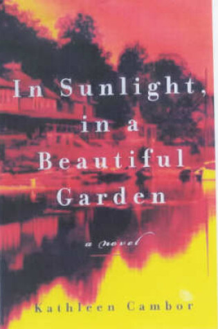 Cover of In Sunlight, in a Beautiful Garden