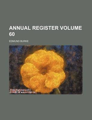 Book cover for Annual Register Volume 60