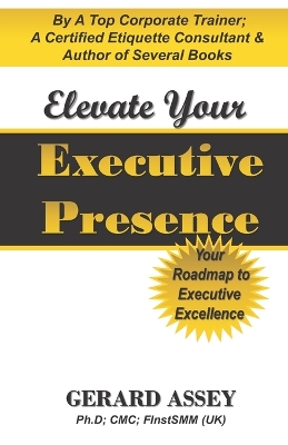 Book cover for Elevate Your Executive Presence