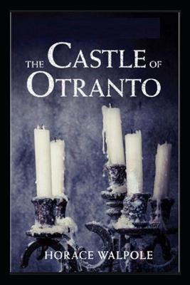 Book cover for THE CASTLE OF OTRANTO "Annotated" Classic Romance Fiction
