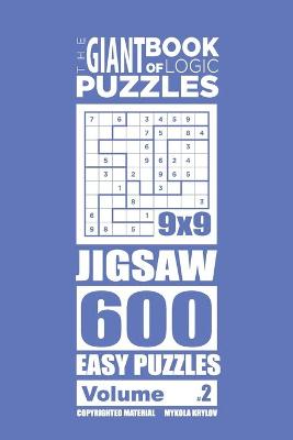 Cover of The Giant Book of Logic Puzzles - Jigsaw 600 Easy Puzzles (Volume 2)