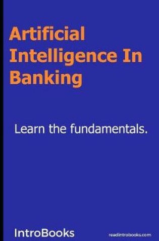 Cover of Artificial Intelligence in Banking