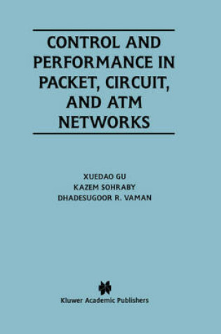 Cover of Control and Performance in Packet, Circuit, and ATM Networks