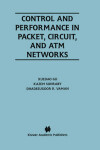 Book cover for Control and Performance in Packet, Circuit, and ATM Networks