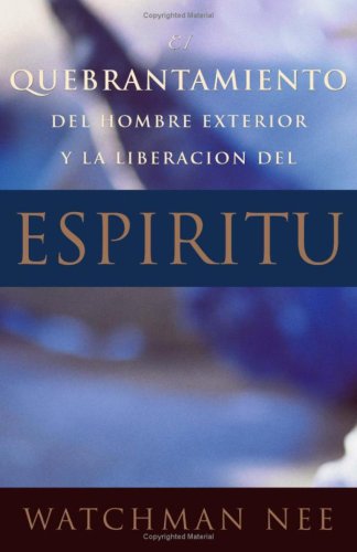 Book cover for Quebrantamiento del Hombre Exterior y La Liberacion del Espiritu
