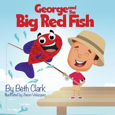 Book cover for George and the Big Red Fish