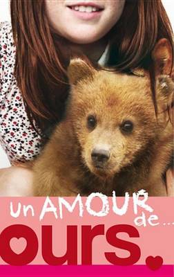 Book cover for Un Amour de... - Tome 3 - Un Amour D'Ours