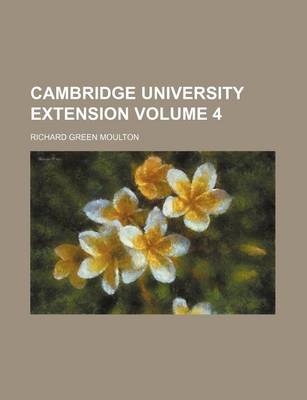 Book cover for Cambridge University Extension Volume 4