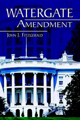 Book cover for Watergate Amendment