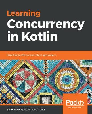 Cover of Learning Concurrency in Kotlin