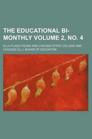 Cover of The Educational Bi-Monthly Volume 2, No. 4