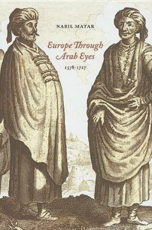 Cover of Europe Through Arab Eyes, 1578-1727