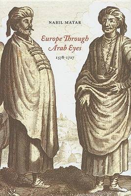 Book cover for Europe Through Arab Eyes, 1578-1727