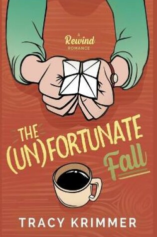 Cover of The (Un)fortunate Fall