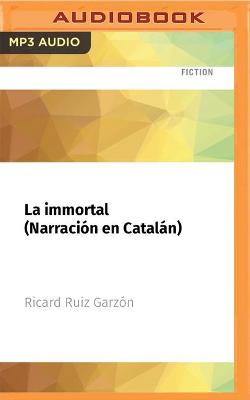Cover of La Immortal (Narraci�n En Catal�n)