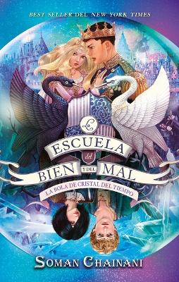 Cover of Escuela del Bien Y del Mal Vol.5, La. La Bola de Cristal del Tiempo