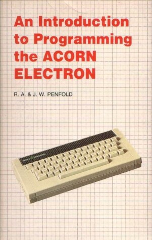 Book cover for An Introduction to Programming the Acorn ELECTRON