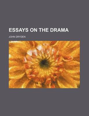 Book cover for Essays on the Drama