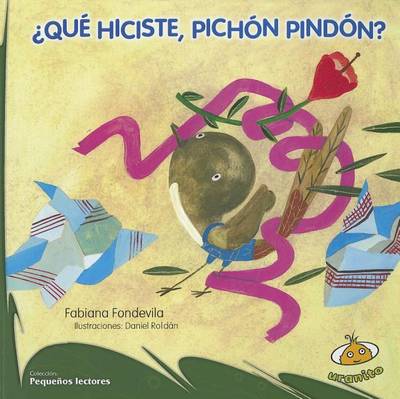 Book cover for Que Hiciste, Pichon Pindon?