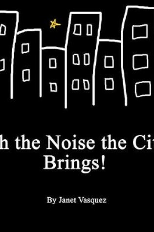 Cover of Oh the Noise the City Brings