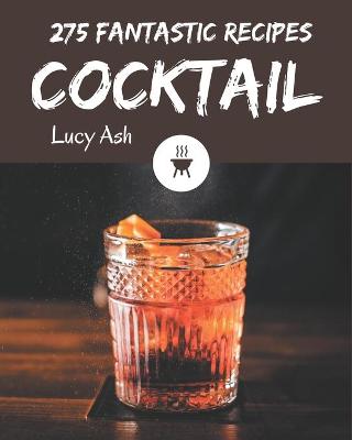 Book cover for 275 Fantastic Cocktail Recipes