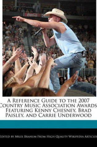 Cover of A Reference Guide to the 2007 Country Music Association Awards