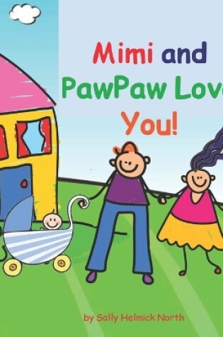 Cover of Mimi and PawPaw Love You!