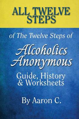 Book cover for All 12 Steps of the 12 Steps of Alcoholics Anonymous