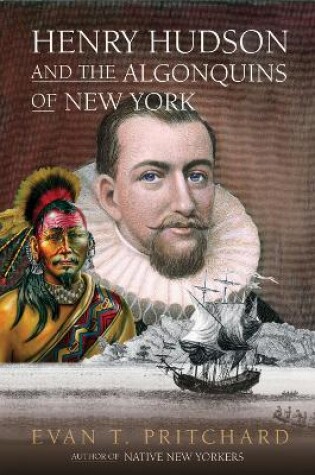 Cover of Henry Hudson and the Algonquins of New York