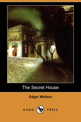 Book cover for The Secret House (Dodo Press)