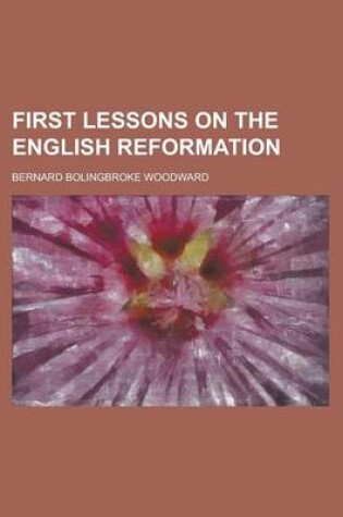 Cover of First Lessons on the English Reformation