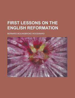 Book cover for First Lessons on the English Reformation