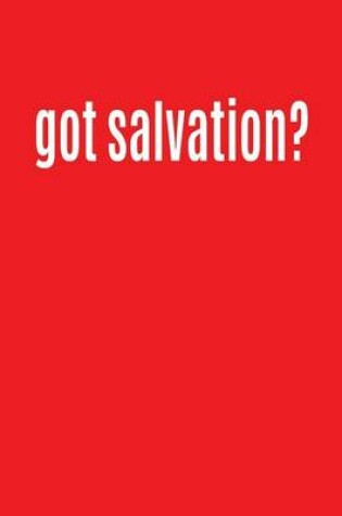 Cover of Got Salvation?