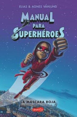 Cover of Manual Para Superh�roes. La M�scara Roja