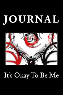 Book cover for It's Okay To Be Me