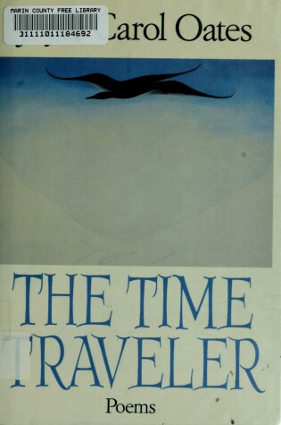 Book cover for Oates Joyce Carol : Time Traveller: Poems (Pbk)