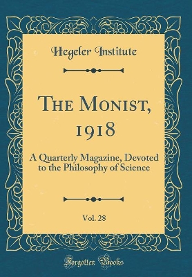 Book cover for The Monist, 1918, Vol. 28