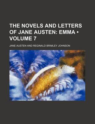 Book cover for The Novels and Letters of Jane Austen (Volume 7); Emma