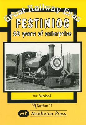 Book cover for Festiniog 50 Years of Enterprise