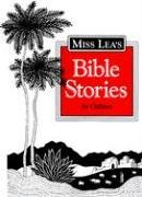 Book cover for Miss Lea's Bible Stories for Childre...