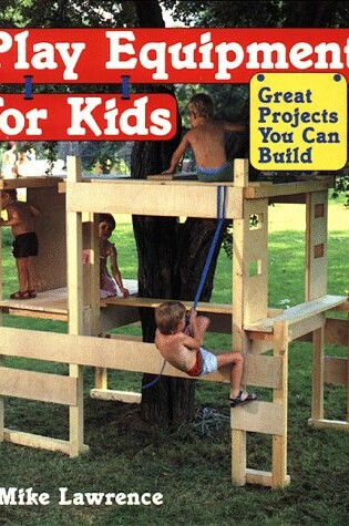 Cover of Play Equipment for Kids