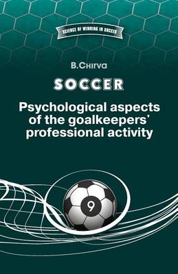 Book cover for SOCCER. Psychological aspects of the goalkeepers' professional activity.