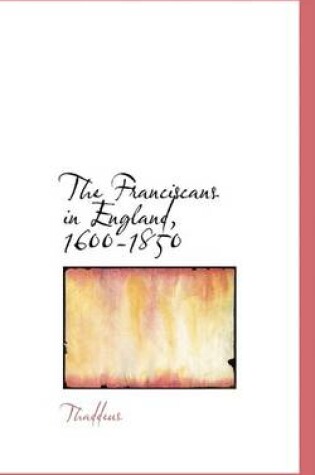 Cover of The Franciscans in England, 1600-1850