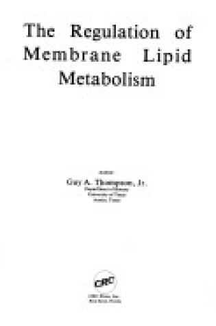 Cover of Regulation of Membrane Lipid Metabolism