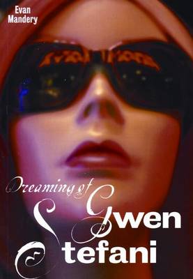 Book cover for Dreaming Of Gwen Stefani