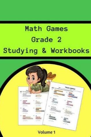 Cover of Math Games Grade 2 Studying & Workbooks Volume 1